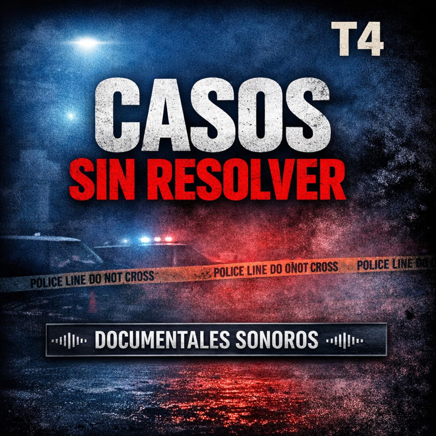 Casos sin resolver T4: La desaparición de una buena chica · Una bala en el corazón — Documentales Sonoros cover