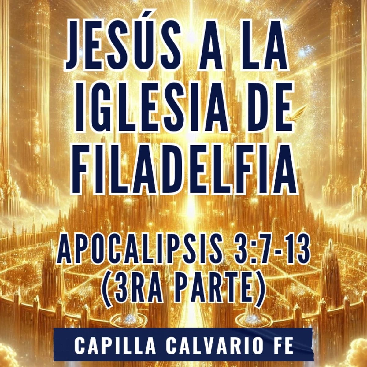 Apocalipsis 3.7-13 - Filadelfia (3ra parte) - Apocalipsis cover