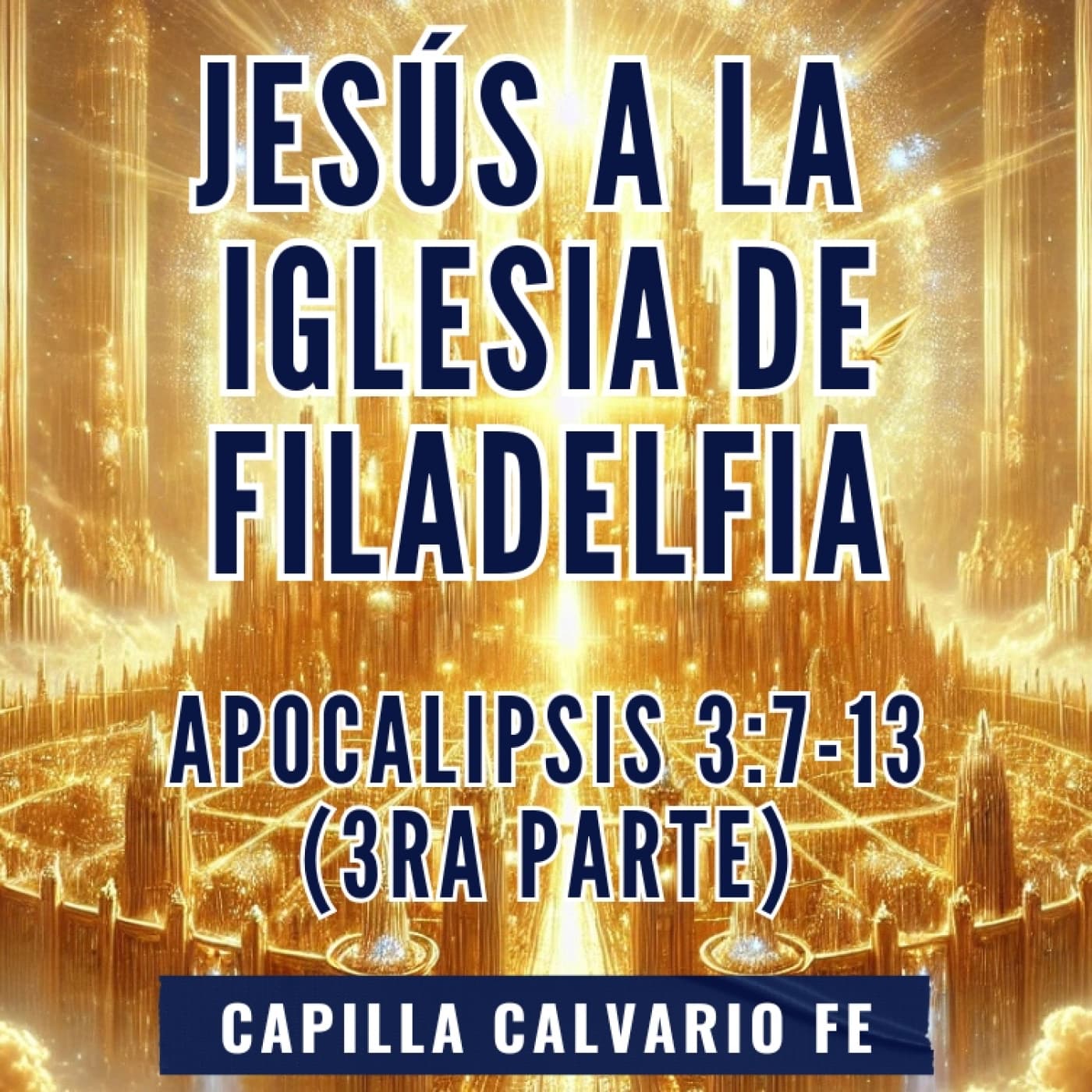 Apocalipsis 3.7-13 - Filadelfia (3ra parte) - Apocalipsis cover