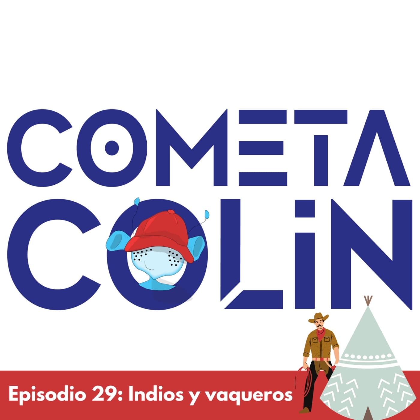 T3 - E29 - Indios y vaqueros - Cometa Colin cover
