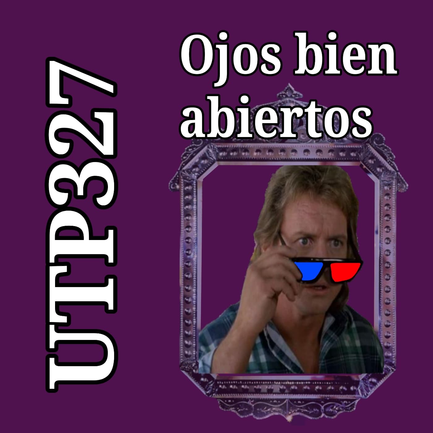 UTP327 Ojos bien abiertos - Buscadores de la verdad cover