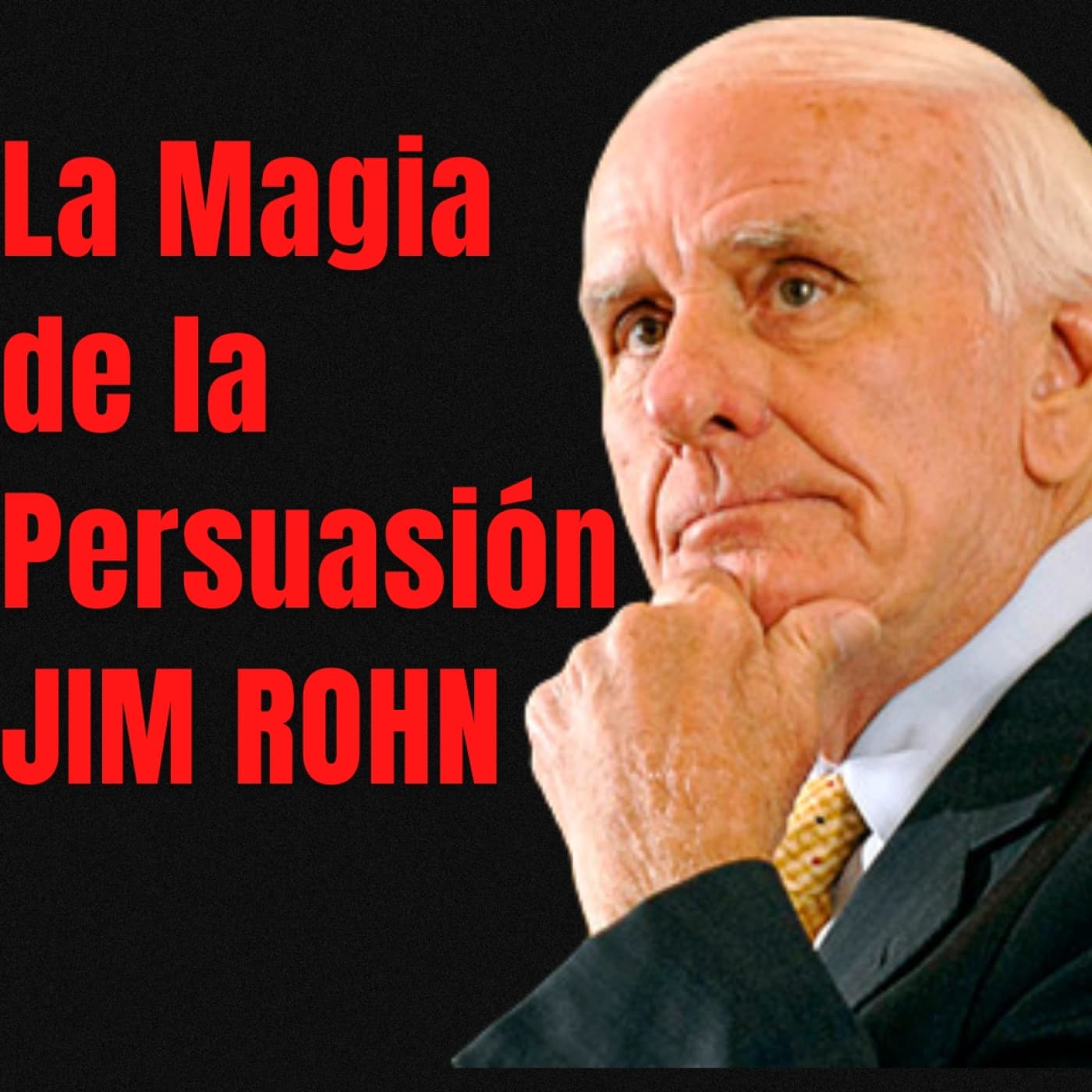 La Magia de la Persuasión JIM ROHN - JIM ROHN ESPAÑOL cover