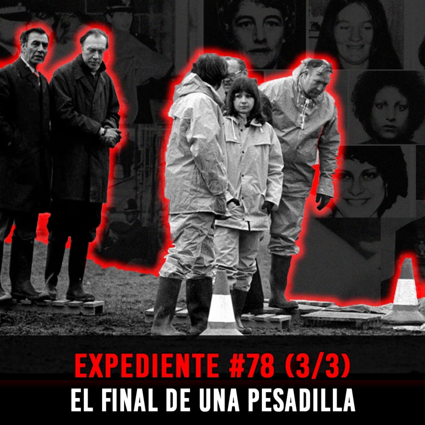 EXP#78 (3/3): El Fantasma del Destripador – El Final de una Pesadilla — INVESTIGADICTOS True Crime cover