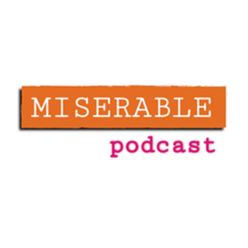 Miserable Podcast cover