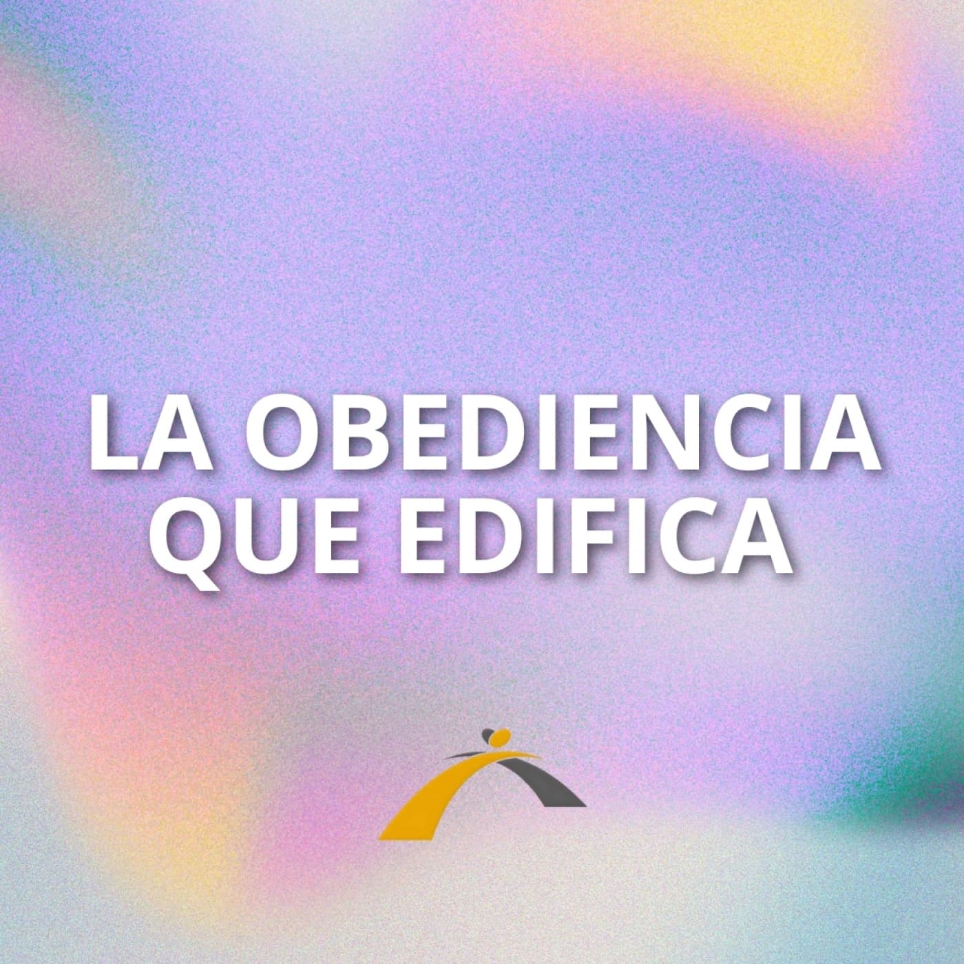 La Obediencia que Edifica cover