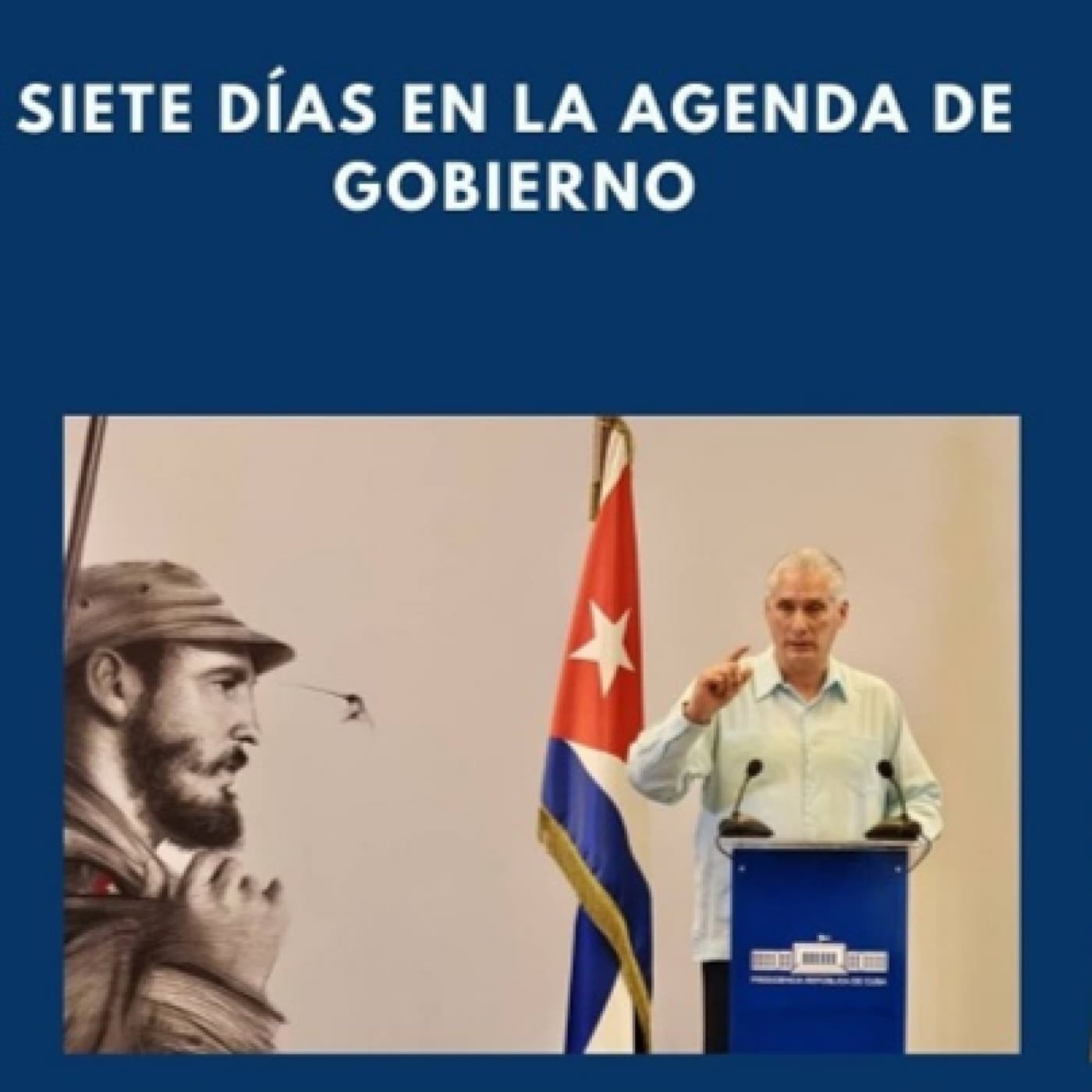 Siete días en la agenda de Gobierno - Radio Rebelde cover