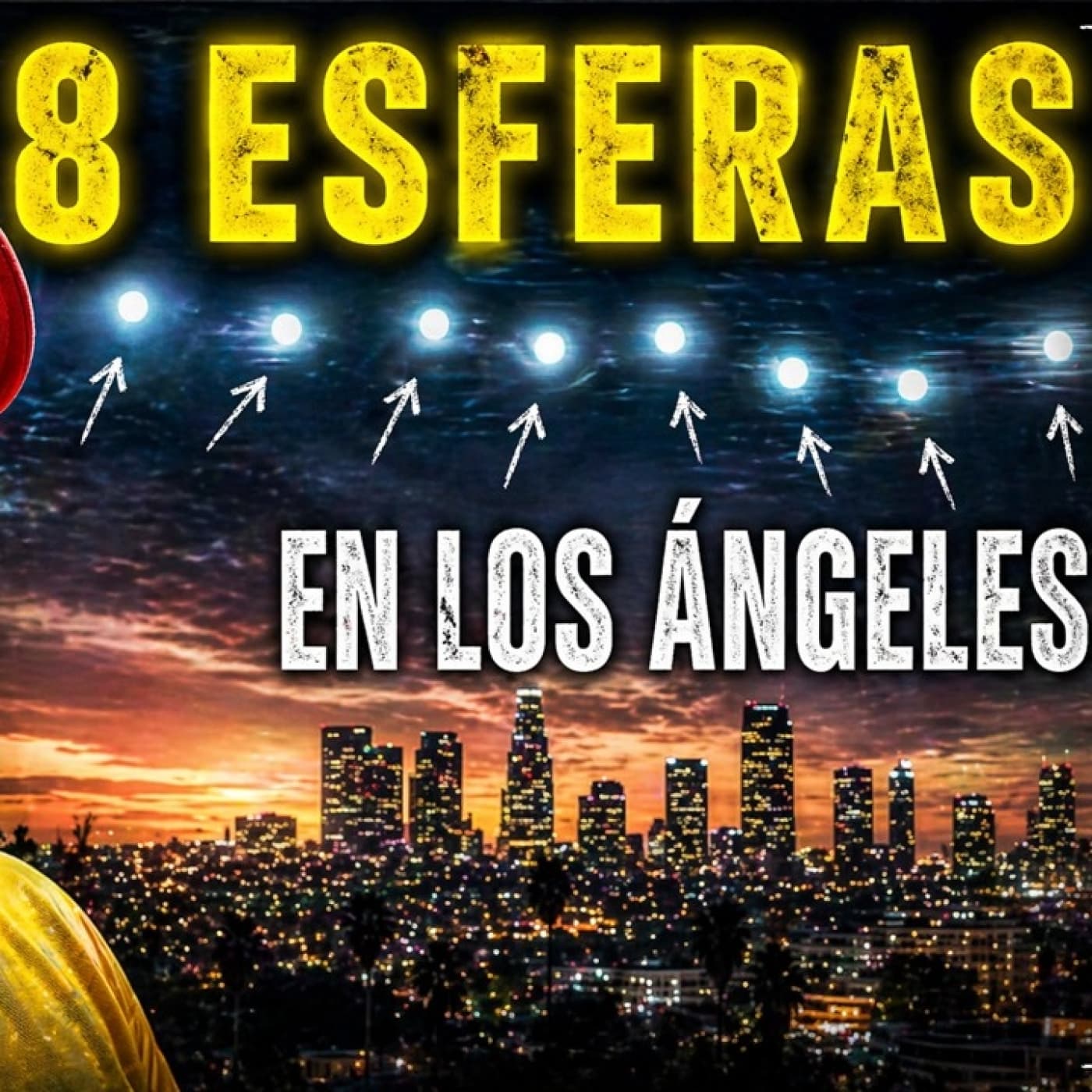 LOS DESVELADOS - GRABE 8 ESFERAS SOBRE LOS ANGELES, CA. - Victor Camacho cover