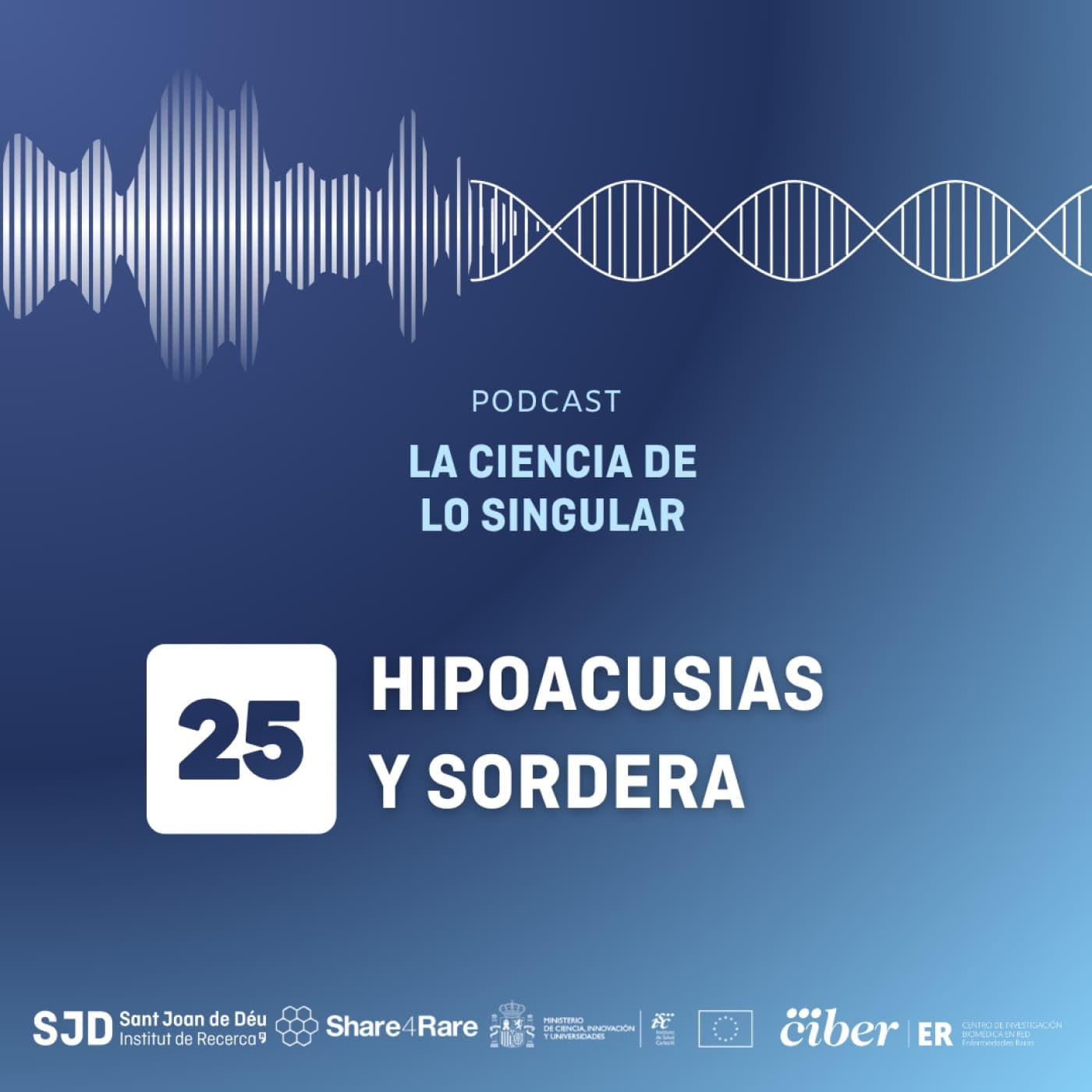 Hipoacusias y Sordera | La Ciencia de lo Singular - La Ciencia de lo Singular cover