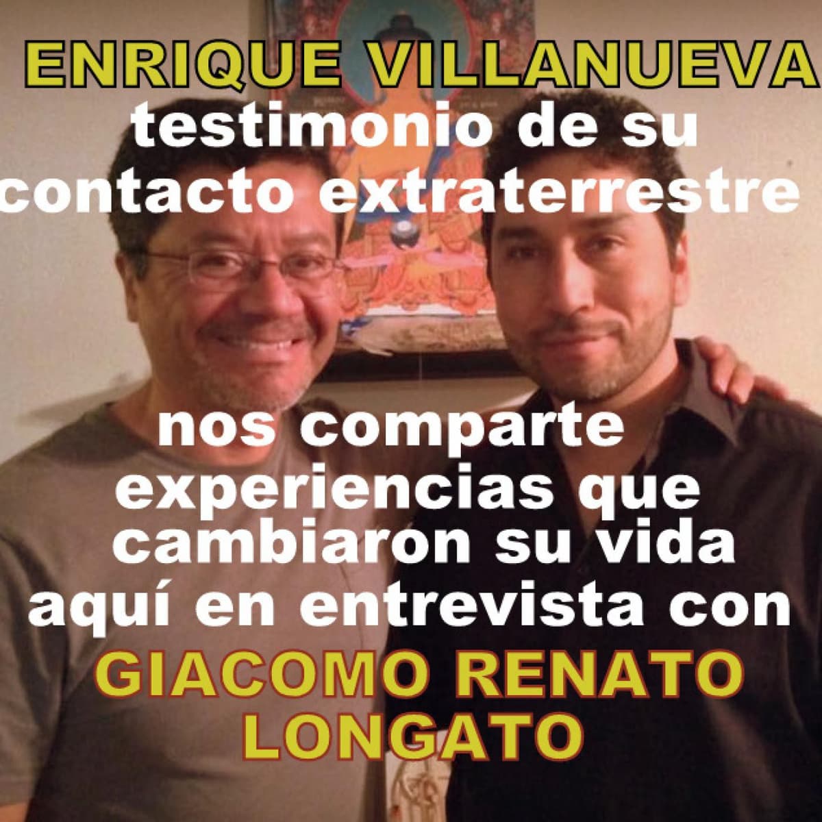 Entrevista a Enrique Villanueva: Testimonio de su Contacto Extraterrestre - Podcast de GIACOMO RENATO LONGATO cover