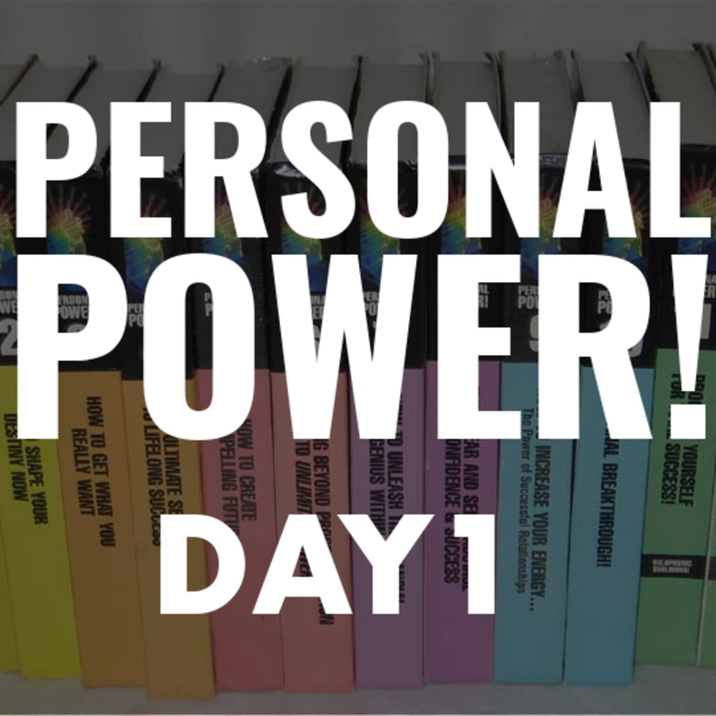 Personal Power Day 1 - Anthony Robbins - Personal Power cover