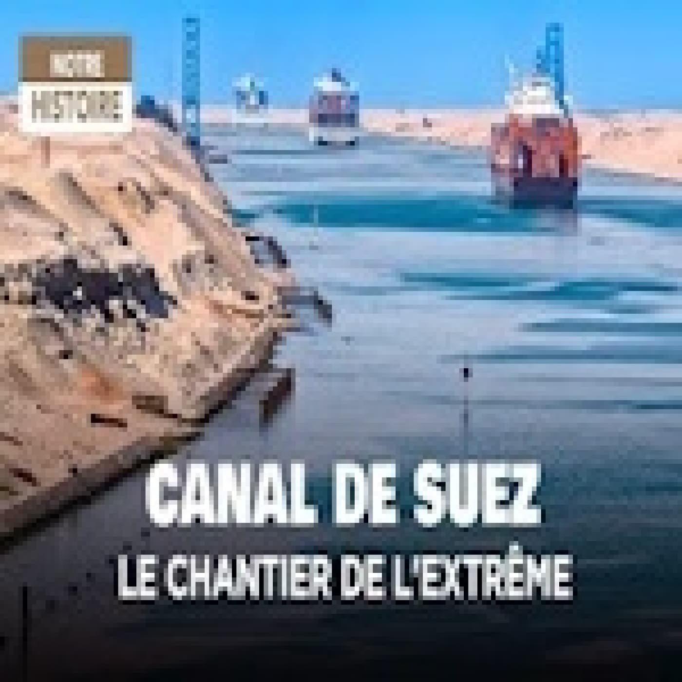 Construcciones Extremas: El Canal de Suez - Solo Documental cover