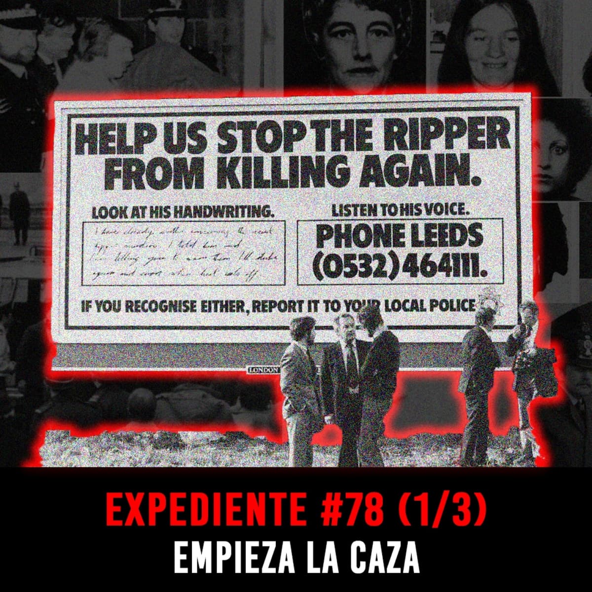 EXP#78 (1/3): El Fantasma del Destripador – Empieza la caza - INVESTIGADICTOS True Crime cover