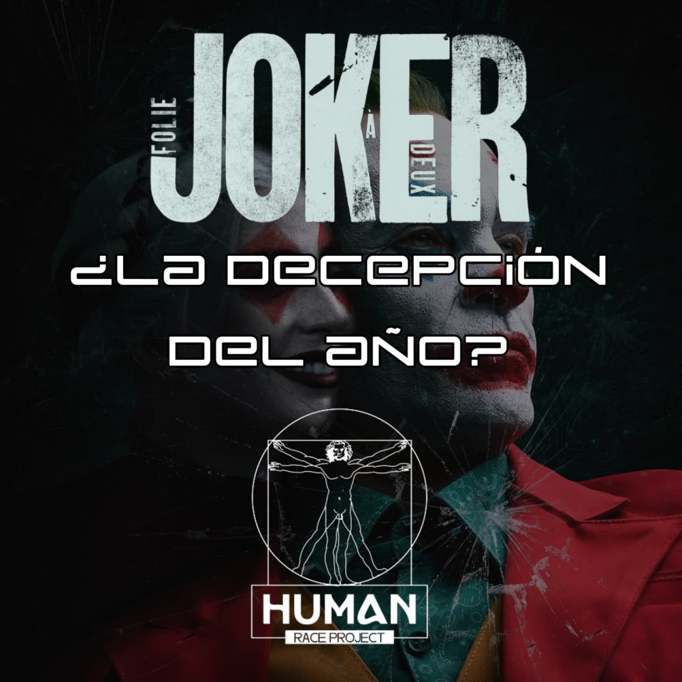 Joker 2: ¿Costoso error o expiación suntuosa? - Human Race Project cover