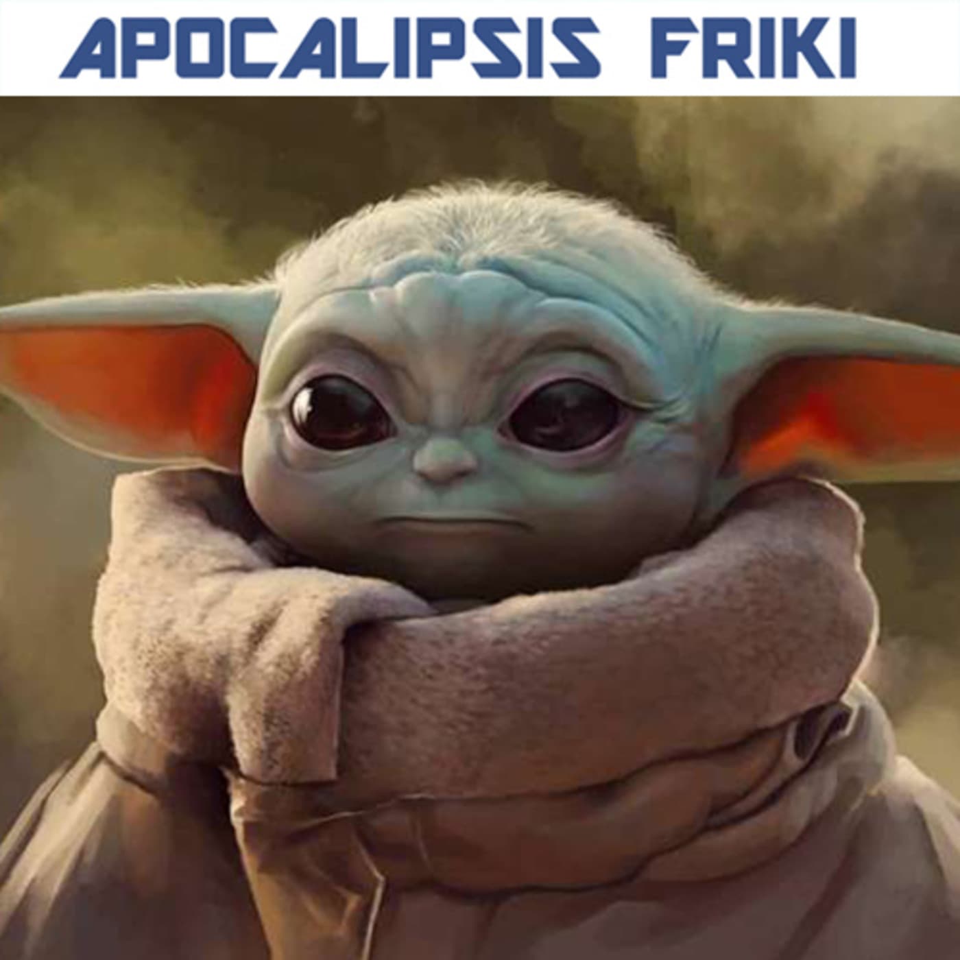 AF 295 - All I Want For Christmas Is Baby Yoda — Apocalipsis Friki Podcast cover