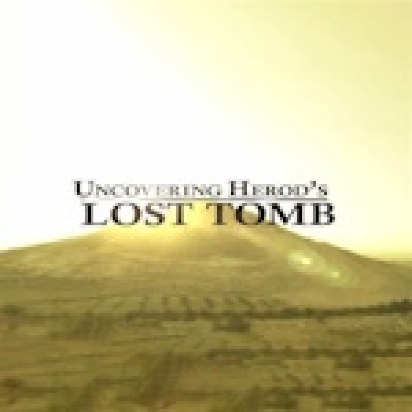 La tumba perdida de Herodes - Solo Documental cover