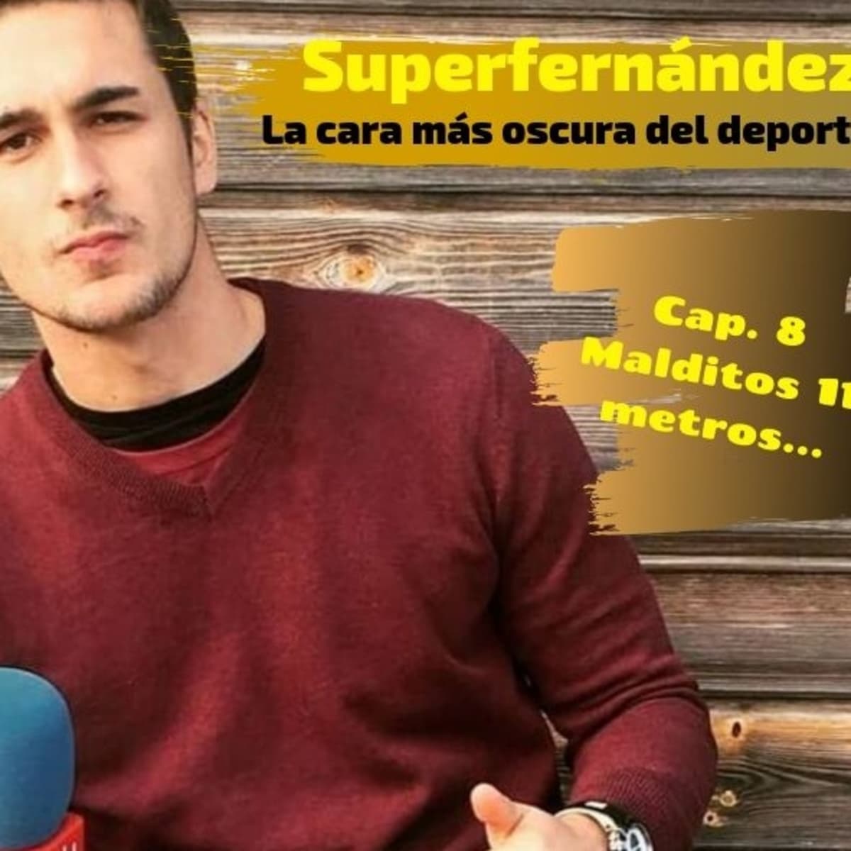 SUPERFERNÁNDEZ Vol. 8 "Malditos 11 metros" - Todo nos da igual cover