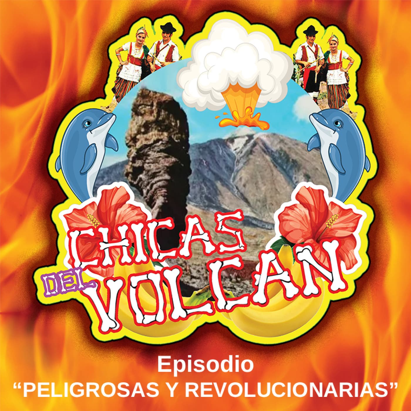 Peligrosas y revolucionarias - Las Chicas del Volcán cover