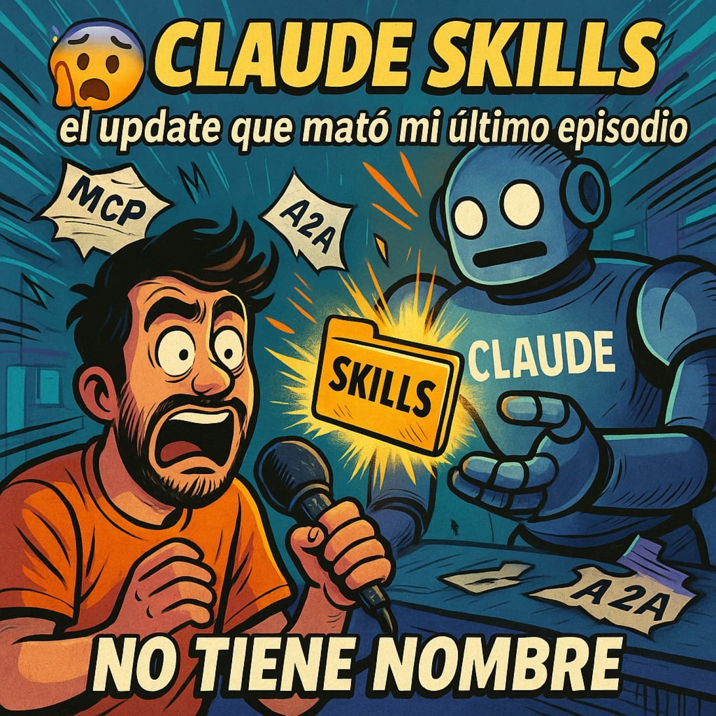 NTN 431 -   Claude Skills: el update que mató mi último episodio - No Tiene Nombre cover