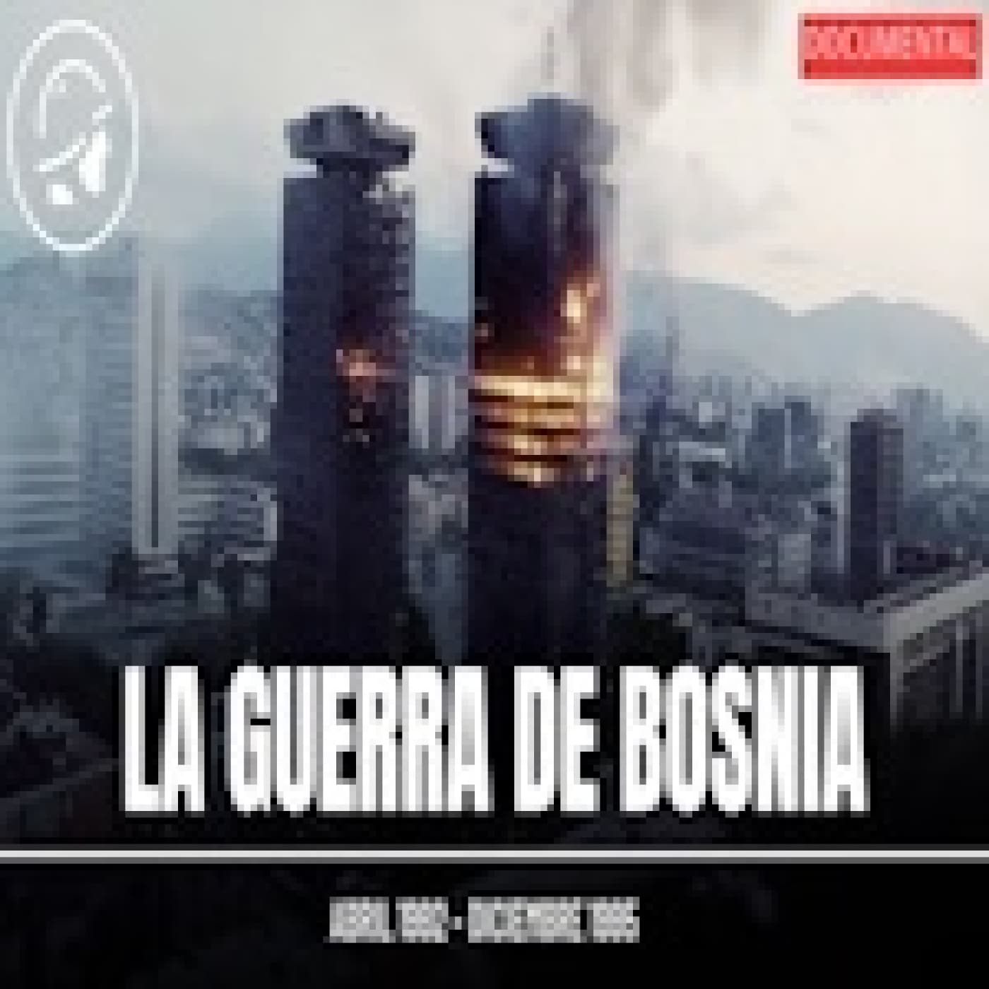 La Guerra de Bosnia: La Brutal Guerra Olvidada - Solo Documental cover