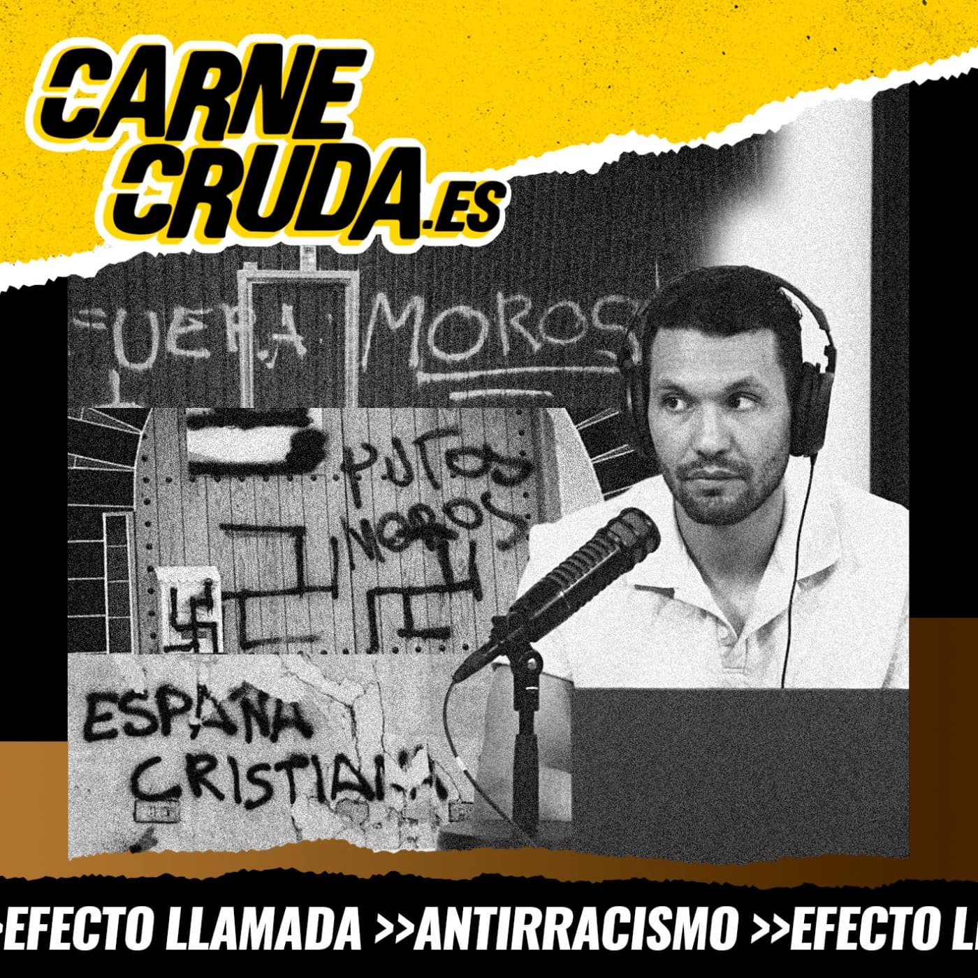Morofobia, un racismo ‘marca España’ (EFECTO LLAMADA - CARNE CRUDA #1610) - Carne Cruda - PROGRAMAS cover