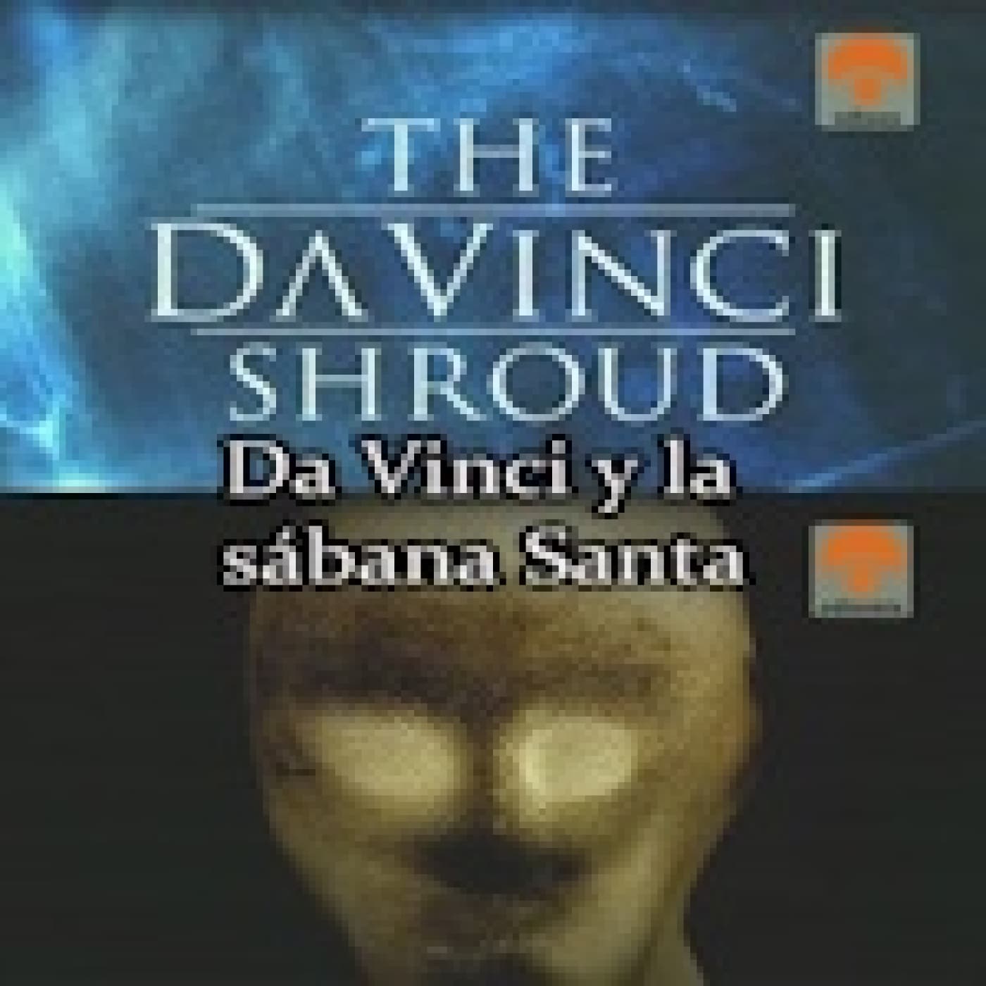 Leonardo da Vinci y la Sábana Santa - Solo Documental cover