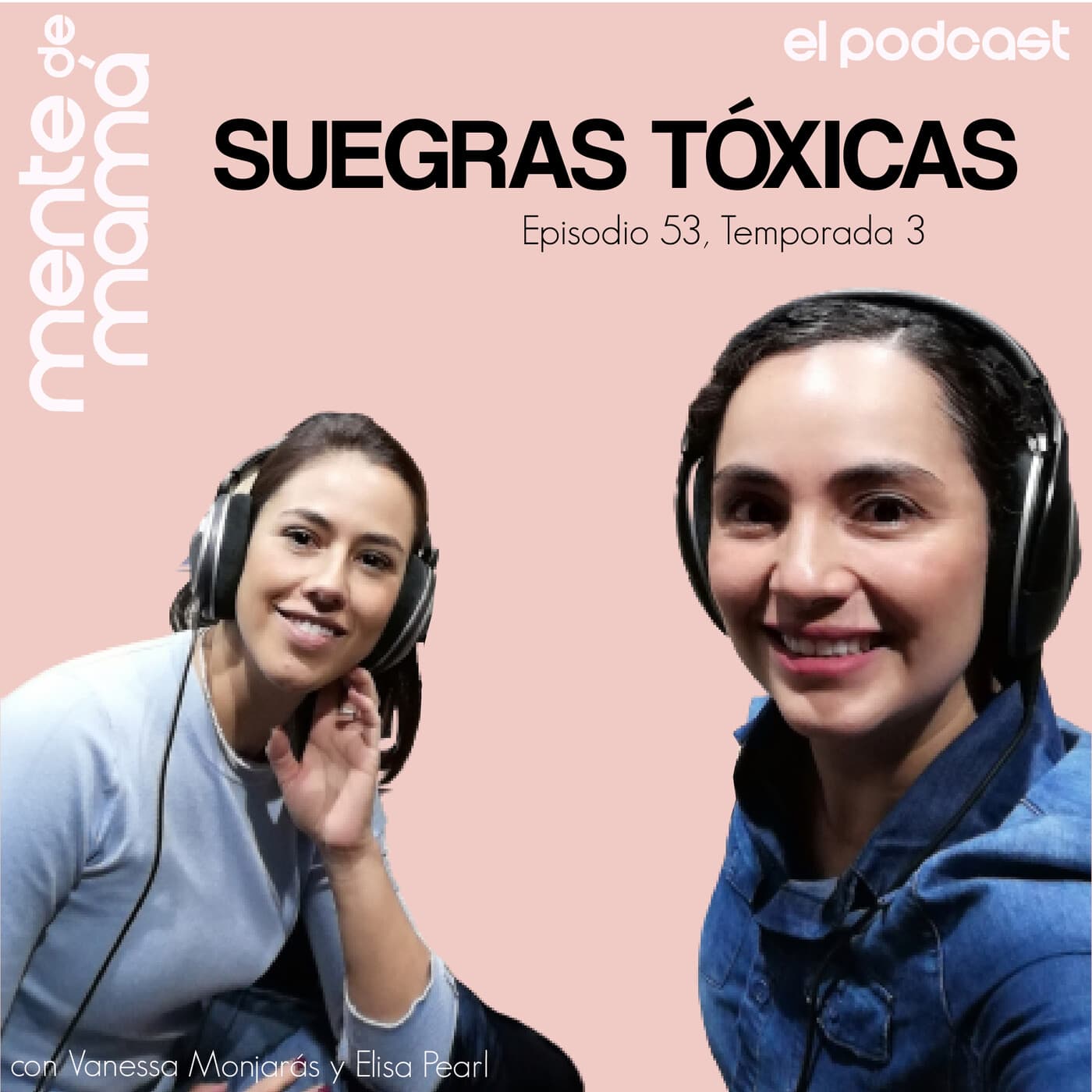 Suegras tóxicas - Ep 53 - Mente de Mamá cover