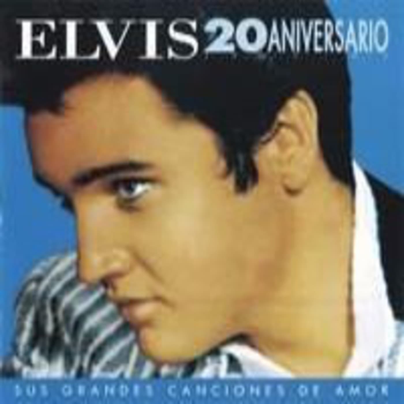 20 Aniversario - Sus Grandes Canciones de Amor (Disco 1) - ELVIS PRESLEY LPs cover