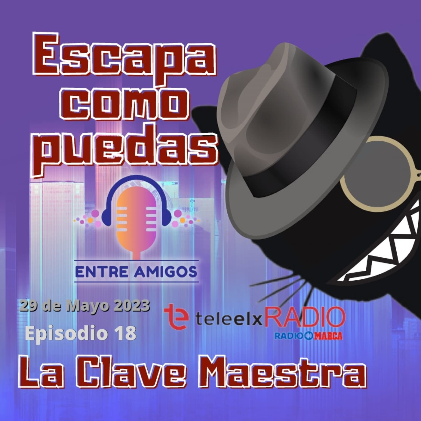 Escapa como puedas 18 - La Clave Maestra - Radio Escape cover