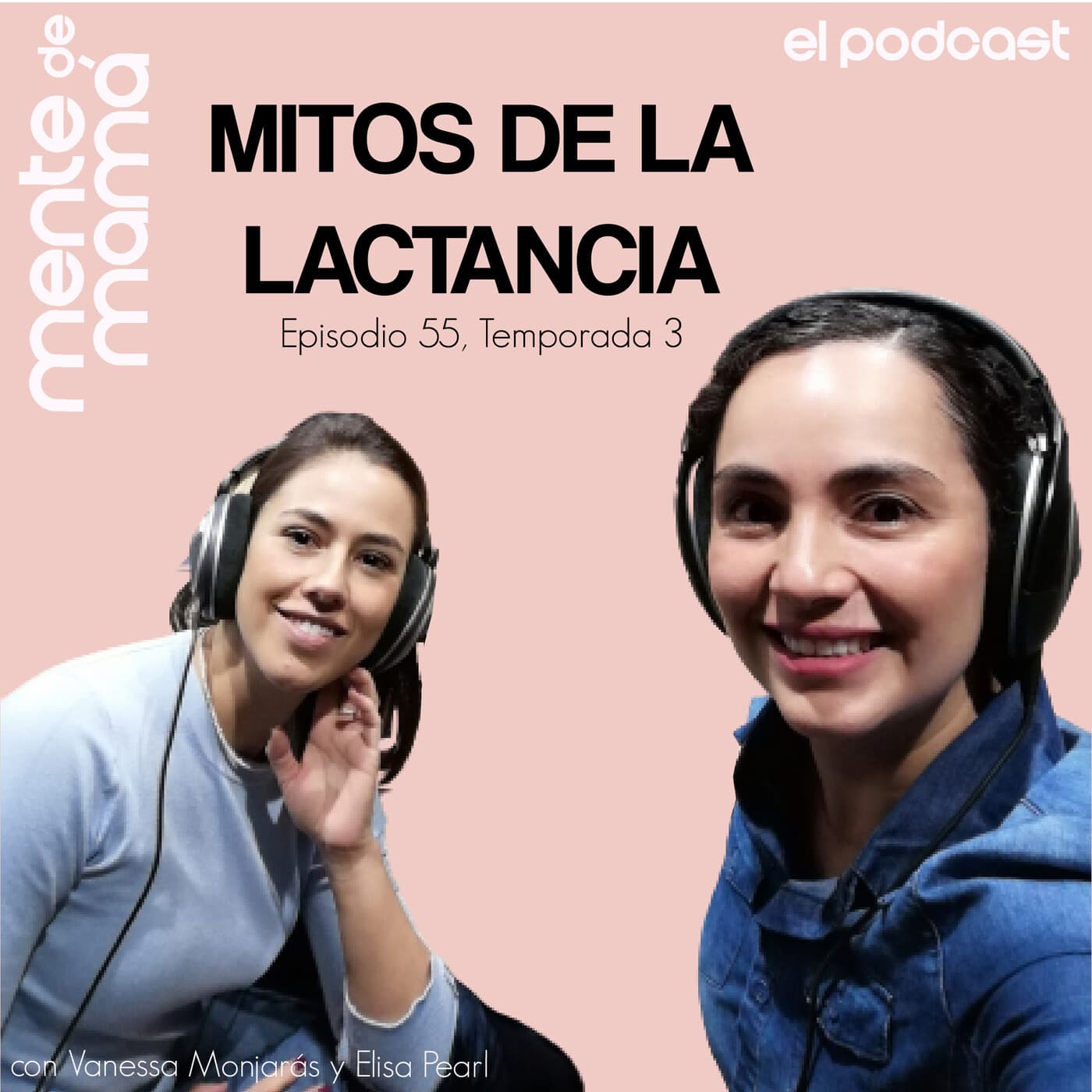 Mitos de la Lactancia - Ep 55 - Mente de Mamá cover