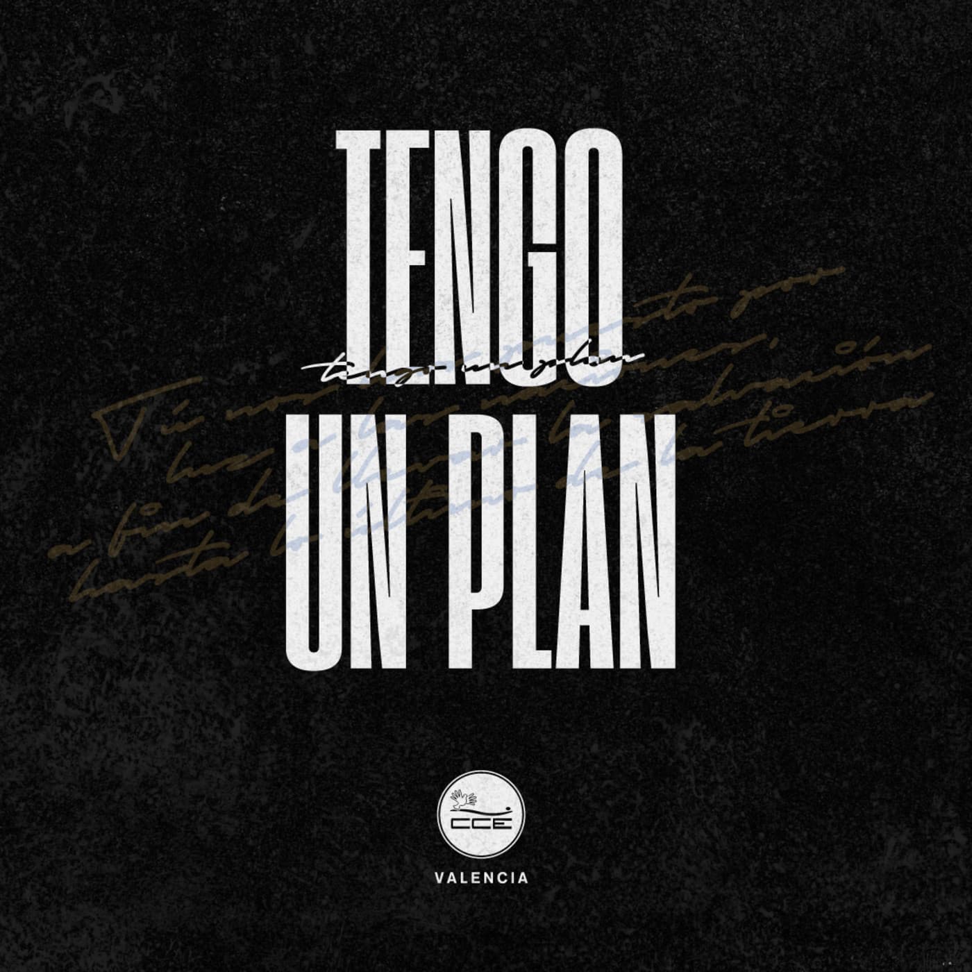 Pastor Nestor Salas. Tengo un plan. Parte III - CCE VALENCIA Podcast cover