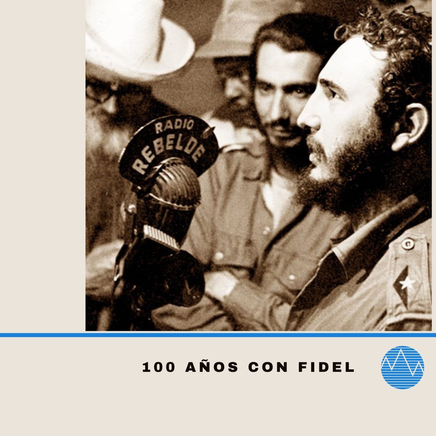 «En Rebelde: Cien Años con Fidel» - Radio Rebelde cover