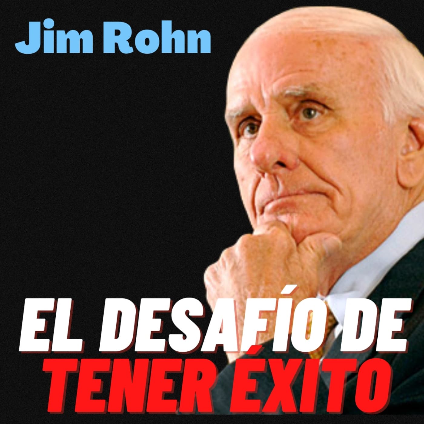 Jim Rohn - EL DESAFIO DE TENER EXITO - ESPAÑOL - JIM ROHN ESPAÑOL cover