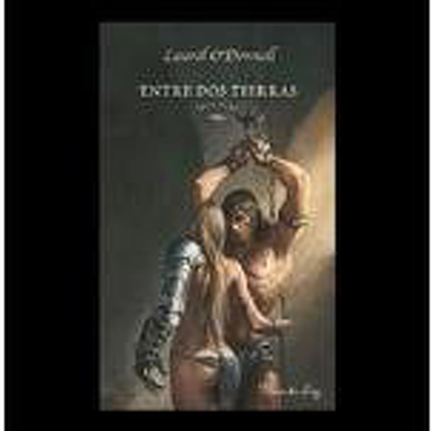 9. Entre Dos Tierras (Cap. 35 al 40) - Laurel O'Donnell - Entre Dos Tierras  cover