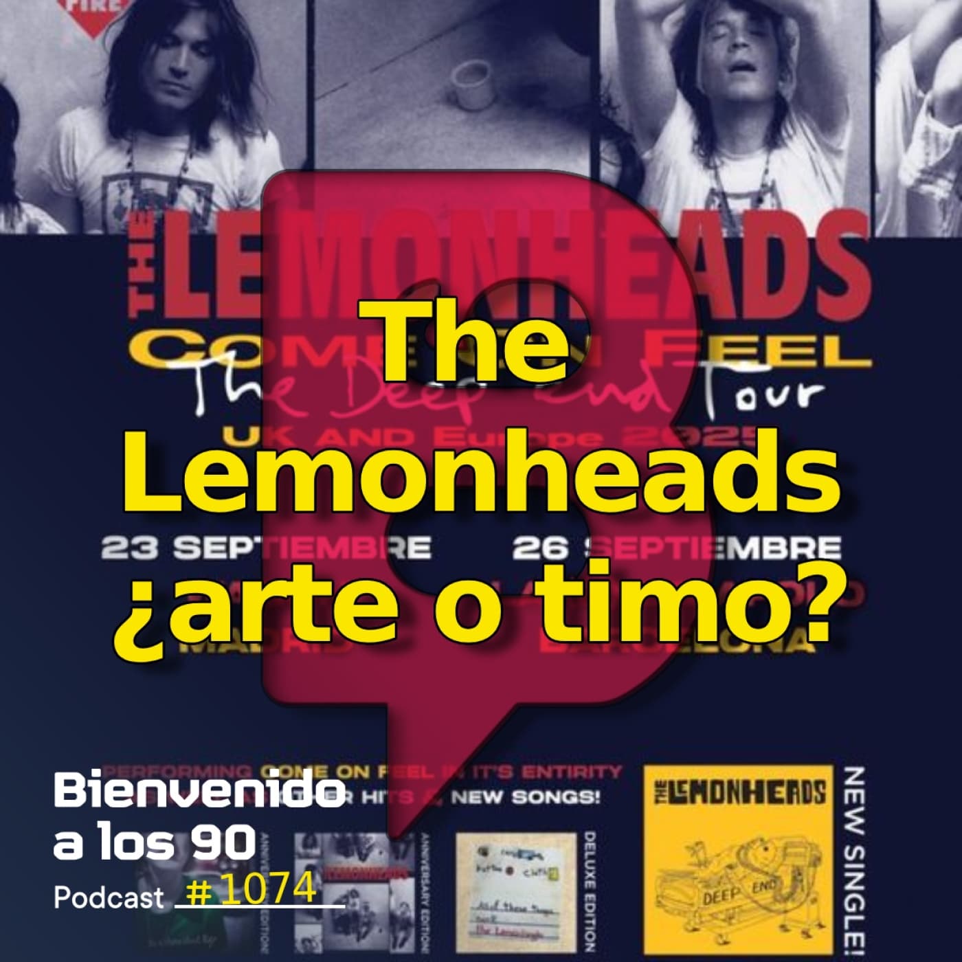1074 - The Lemonheads, ¿arte o timo? - Bienvenido a los 90 cover