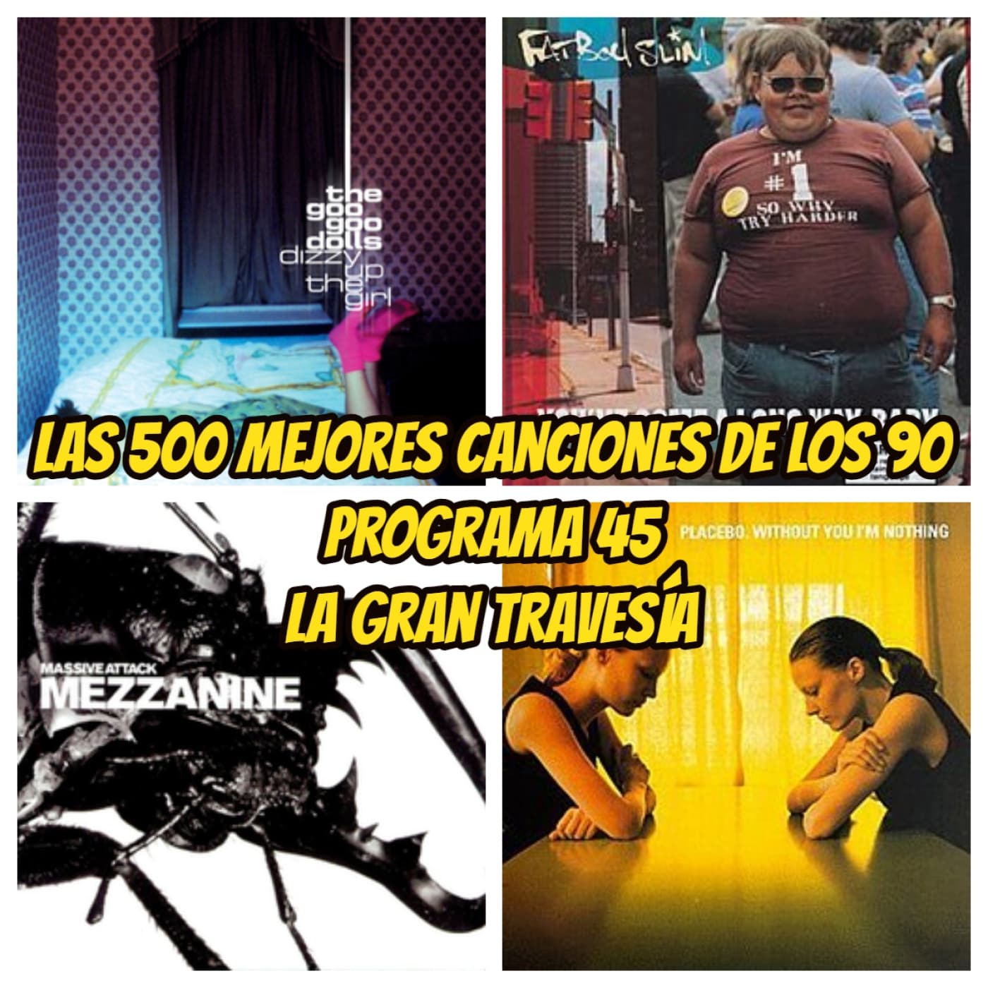 Las 500 mejores canciones de los 90. Programa 45 - La Gran Travesía cover