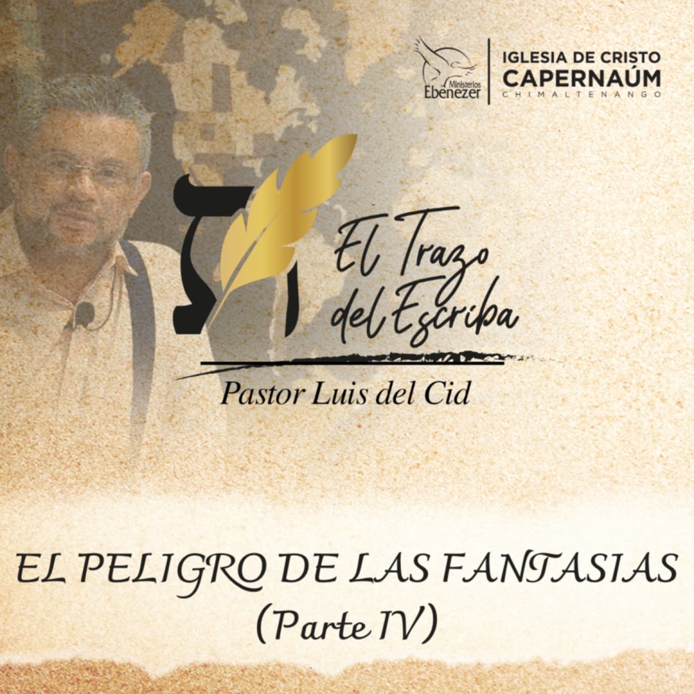 El Peligro De Las Fantasías (Parte IV) - El Trazo del Escriba cover