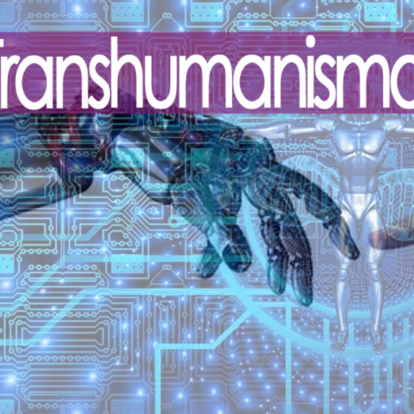 Transhumanismo 2021 - Conexiones Temporada 2 cover
