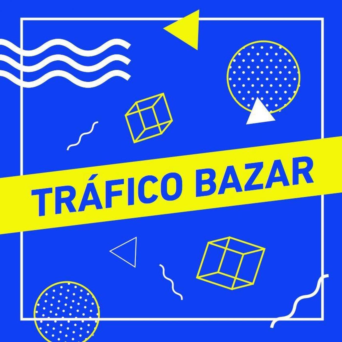 Trafico Bazar #LoCasualDeLoActual — Ricaardo Mondragon cover