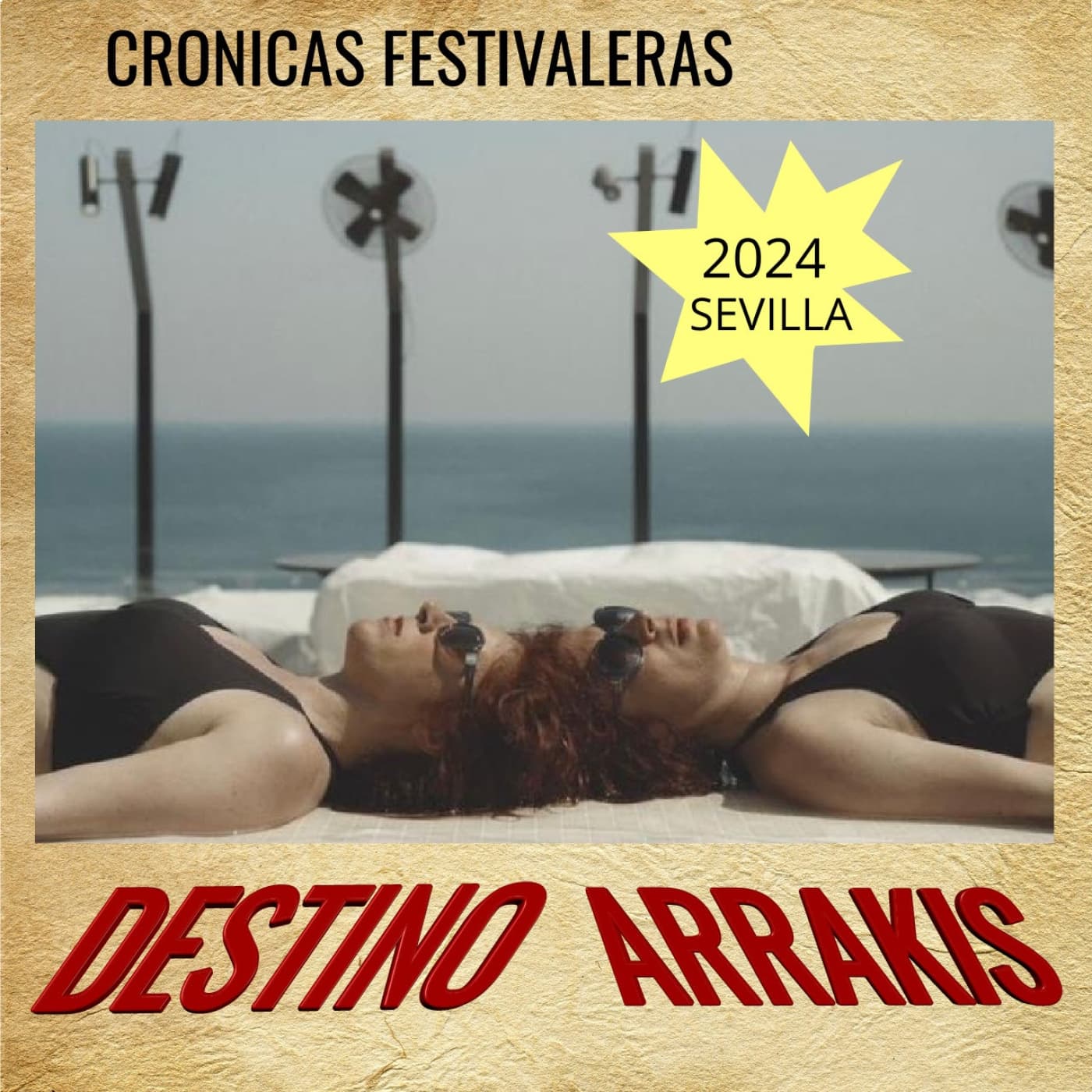 [DA] Destino Arrakis Crónicas festivaleras: Sevilla programa2 - Destino Arrakis cover