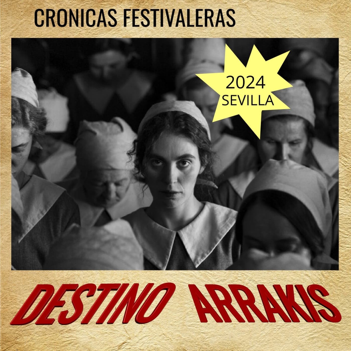 [DA] Destino Arrakis Crónicas festivaleras: Sevilla programa 3 - Destino Arrakis cover