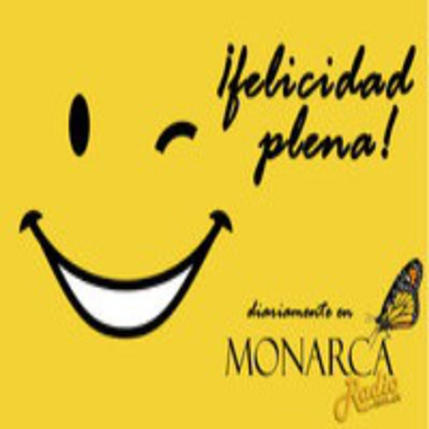 Felicidad Plena2 - Podcast de MonarcaRadio cover