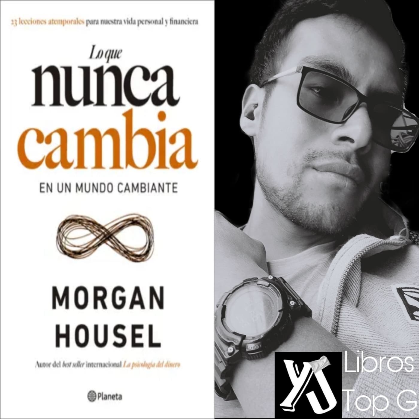 Lo que nunca cambia de Morgan Housel - AudioResumen - Libros Top G cover
