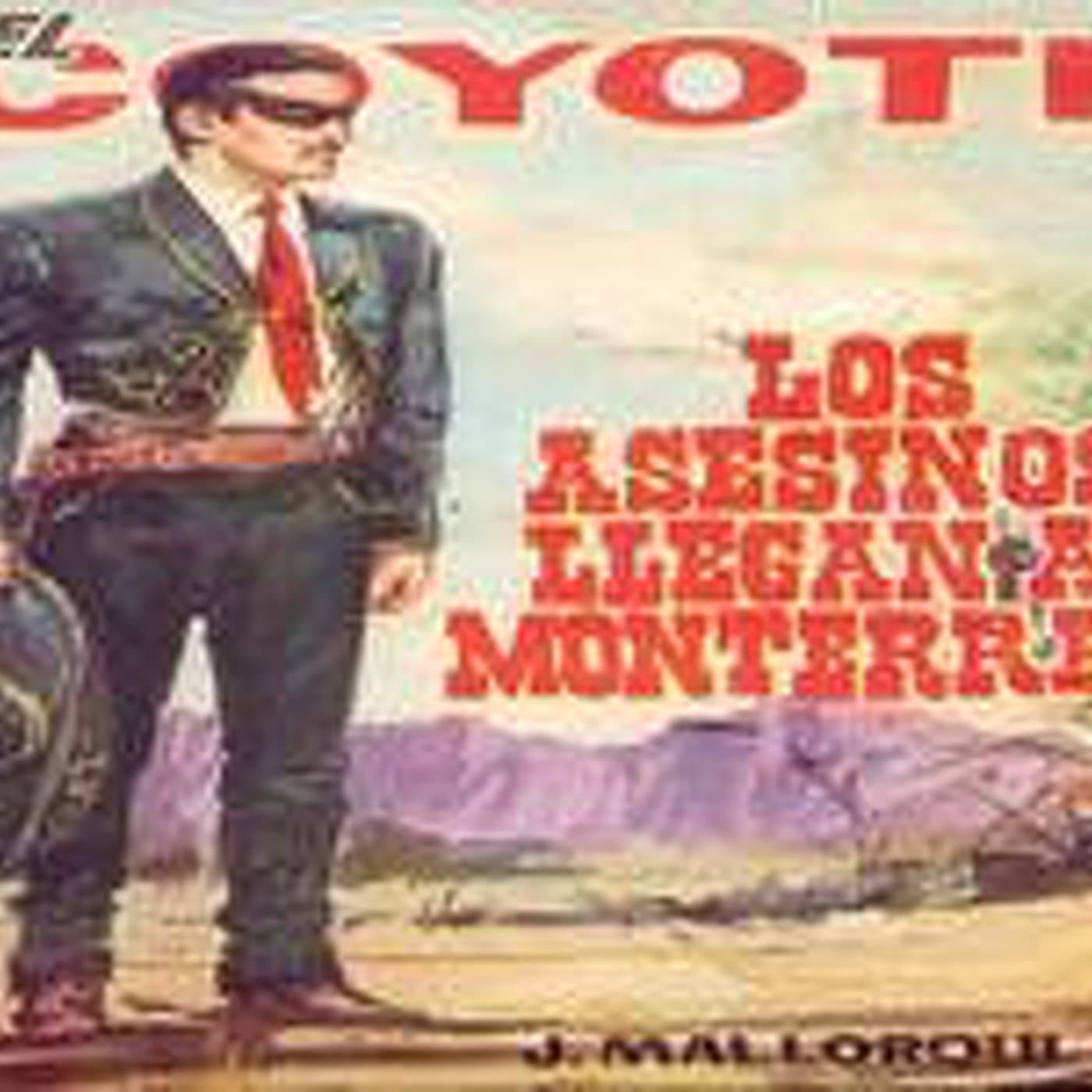 192 COYOTE 03 - 192 LOS ASESINOS LLEGAN A MONTERREY cover