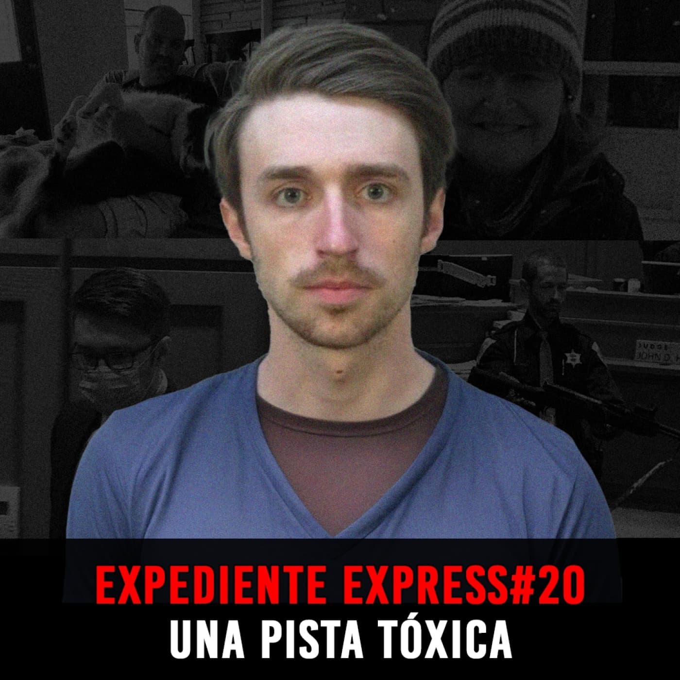 EXPEDIENTE EXPRESS #20: Los Halderson | Una Pista Tóxica — INVESTIGADICTOS True Crime cover