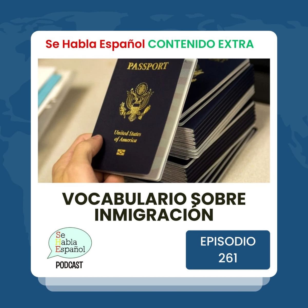 Episodio 261 Extra: Vocabulario sobre inmigración - Episodio exclusivo para mecenas - Se Habla Español cover