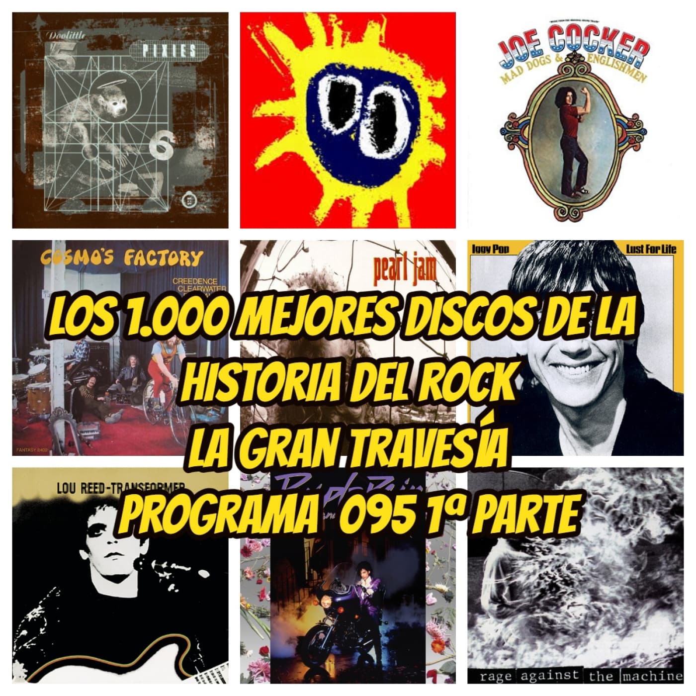 Los 1.000 mejores discos de la Historia del Rock. Programa 095. Primera parte - Acceso anticipado — La Gran Travesía cover