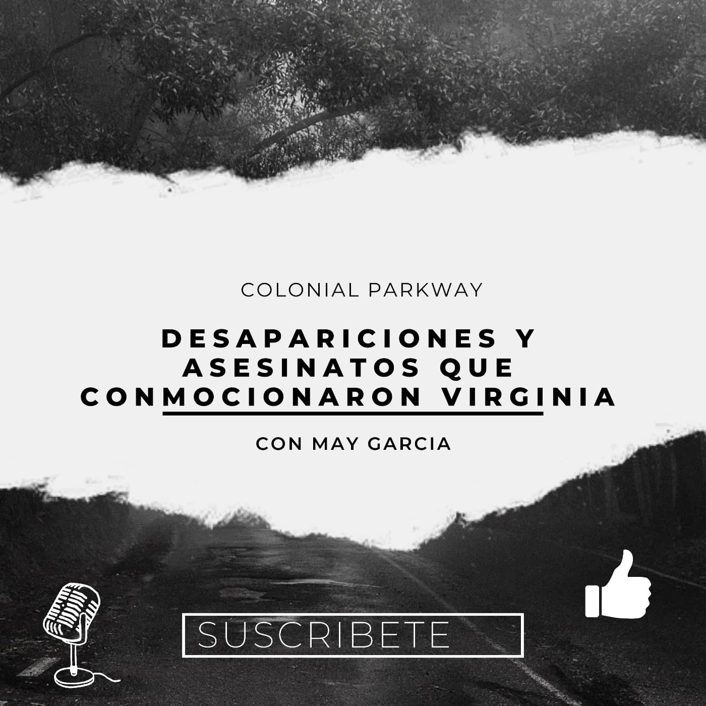 Colonial Parkway “Desapariciones y asesinatos que conmocionaron Virginia” — Dossier Criminal - May Garcia cover