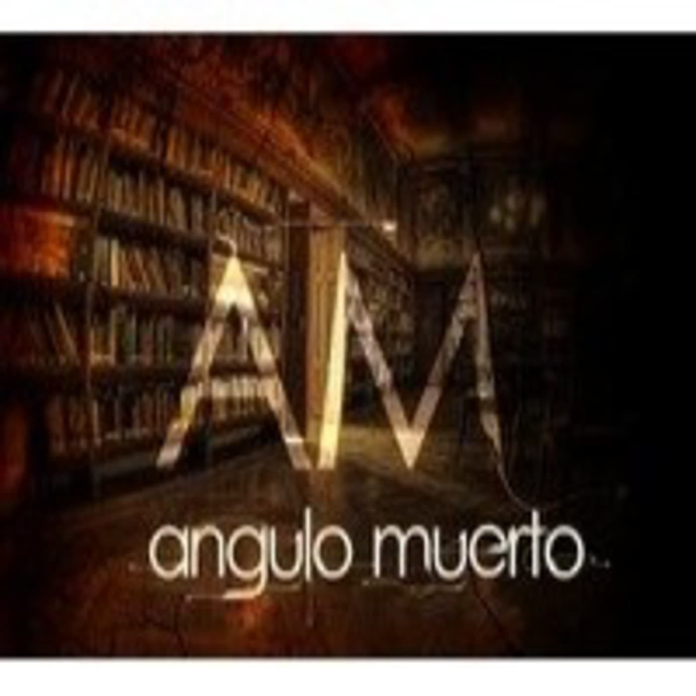 Angulo Muerto. programa n#1 - Angulo Muerto cover