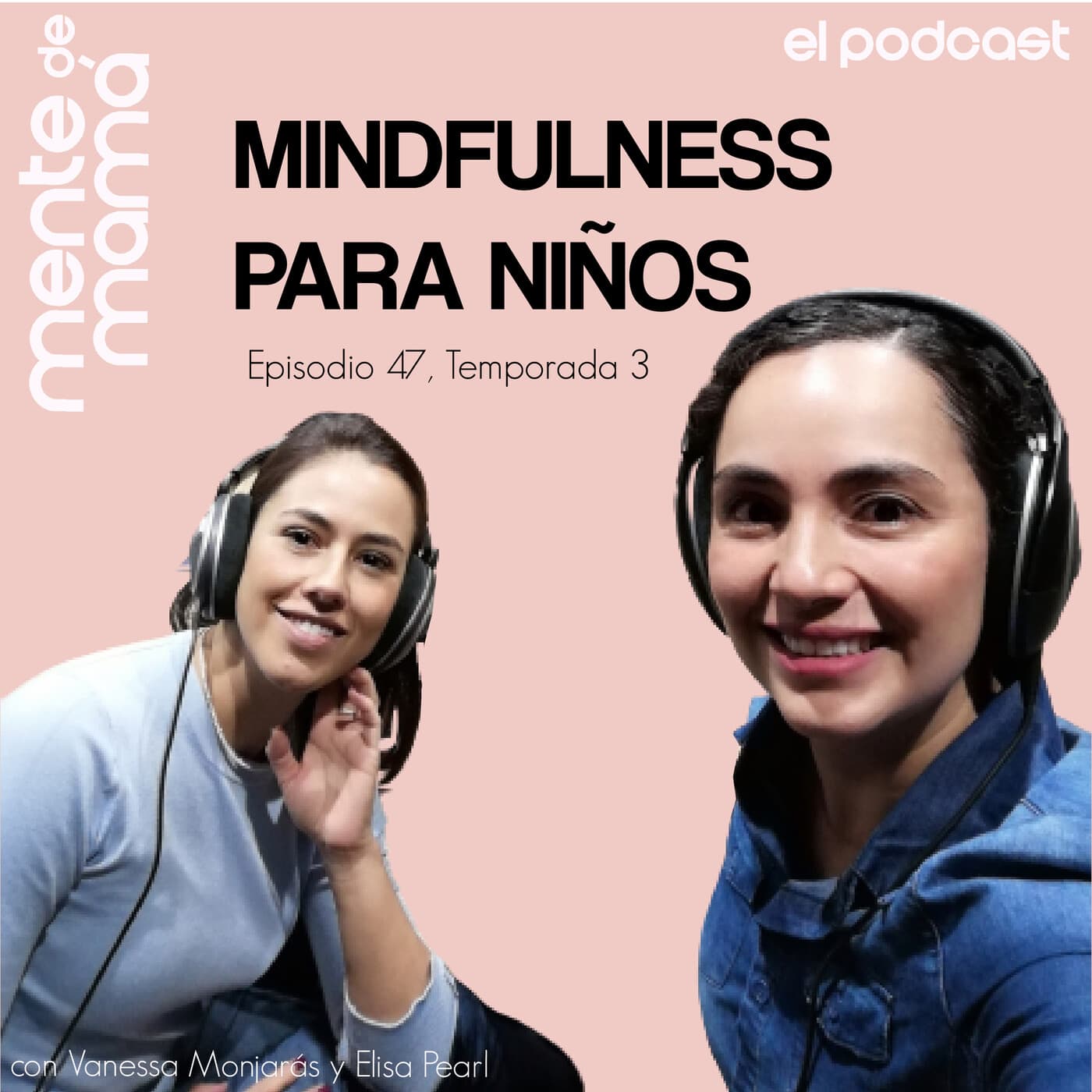 Mindfulness para niños - Ep 47 - Mente de Mamá cover