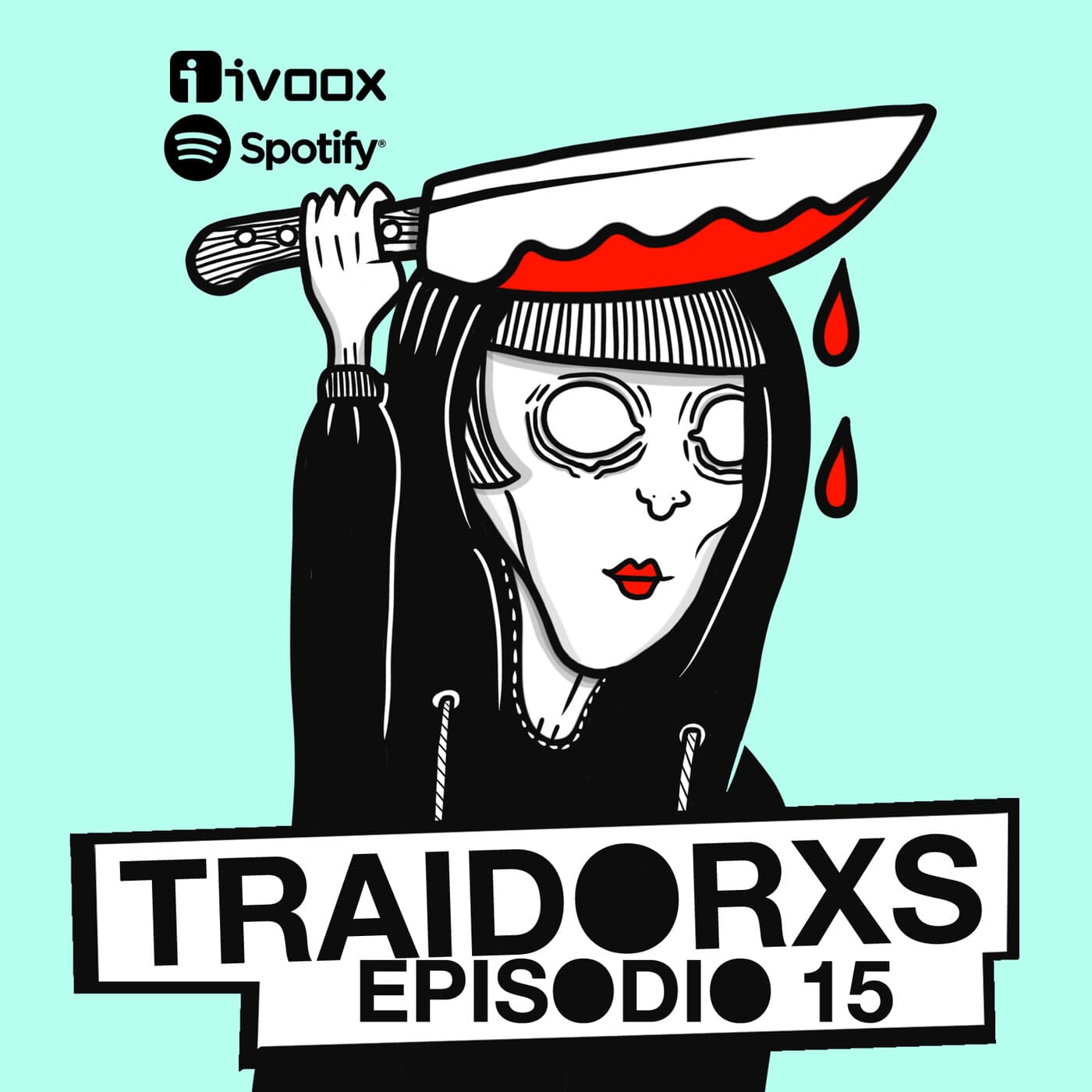 EP.15 - Sonido fresco, mutante y actual para el 2021 — Traidorxs Podcast cover